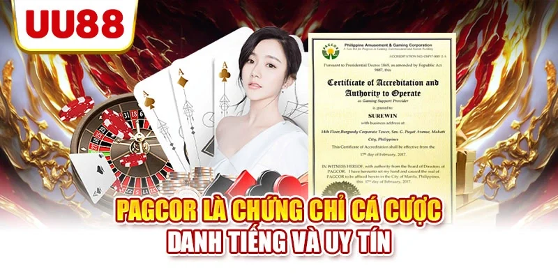 Pagcor là chứng chỉ cá cược danh tiếng và uy tín