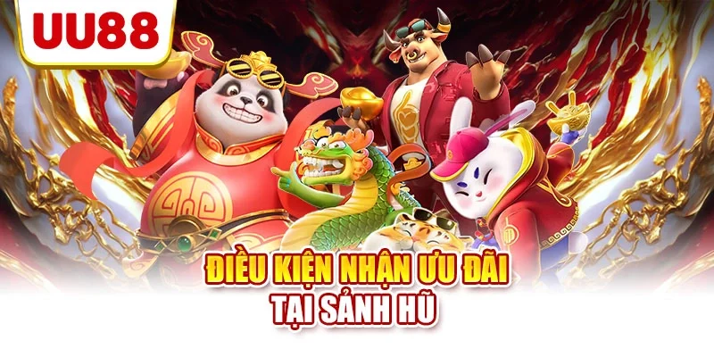 Điều kiện nhận ưu đãi tại sảnh hũ